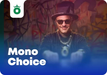 Mono Choice