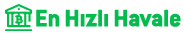 En Hizli Havale