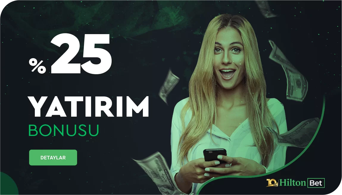 %25 Yatırım Bonusu